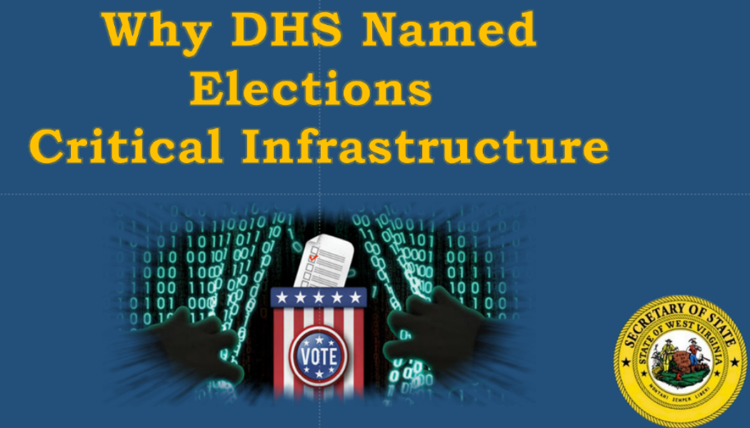Why DHS Named Elections Critical Infrastructure