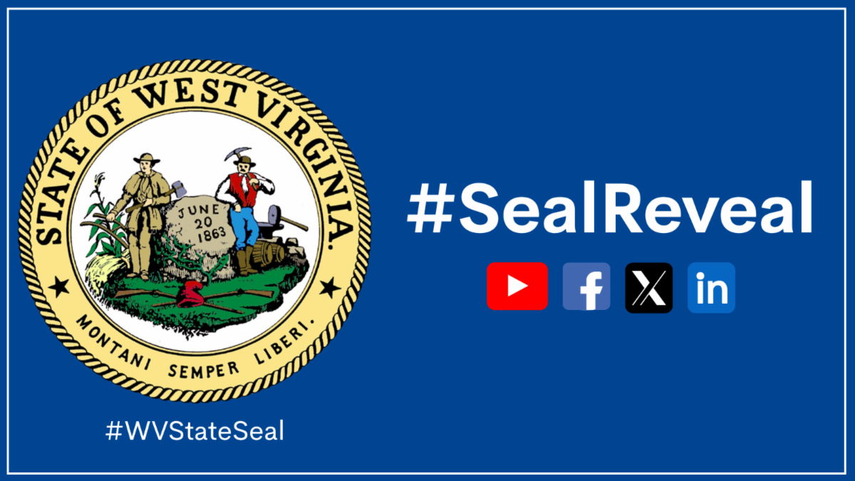 #SealReveal campaign graphic featuring the West Virginia State Seal